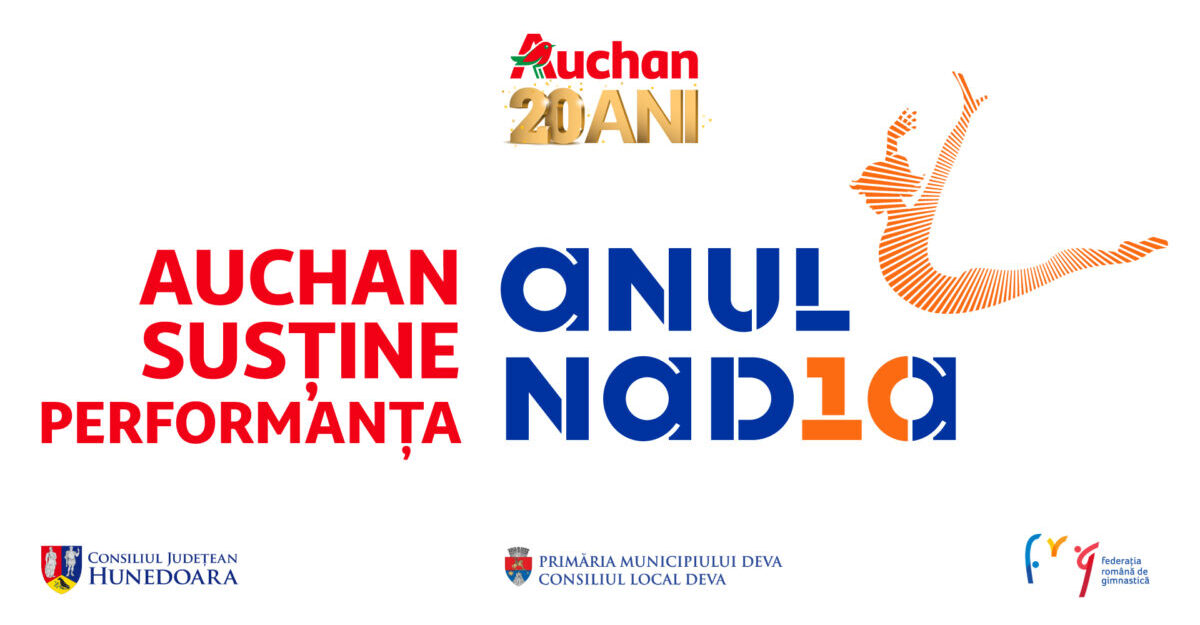 Auchan susține Gala Nadia 10 unde 40 de campioane ale gimnasticii se reunesc la Deva